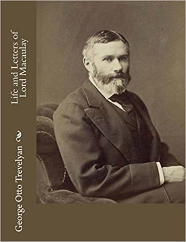 Book cover for "The Life and Letters of Lord Macaulay" by George Otto Trevelyan