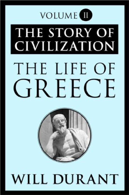 Book cover for "The Life of Greece" by Will & Ariel Durant