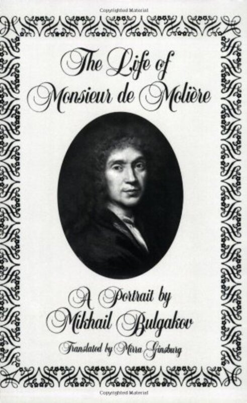 Book cover for "The Life of Monsieur de Molière" by Mikhail Bulgakov