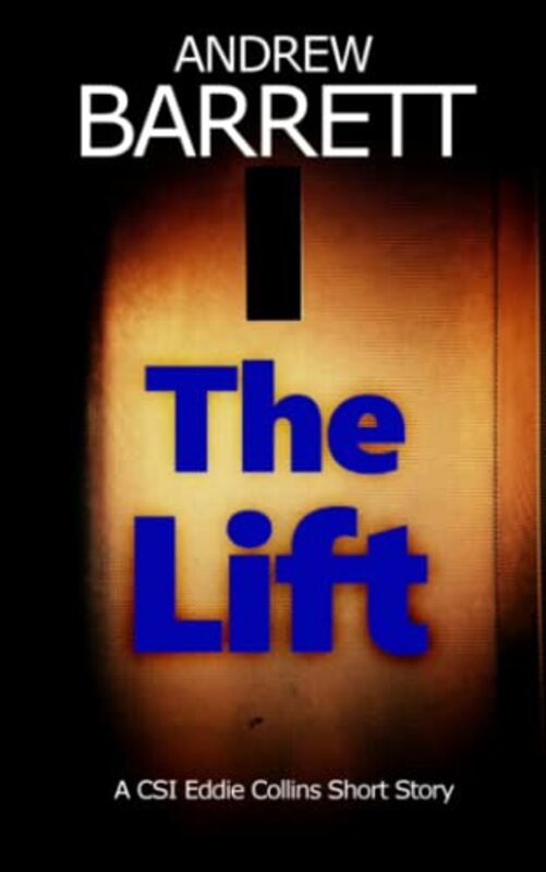 Book cover for "The Lift" by Andrew Barrett