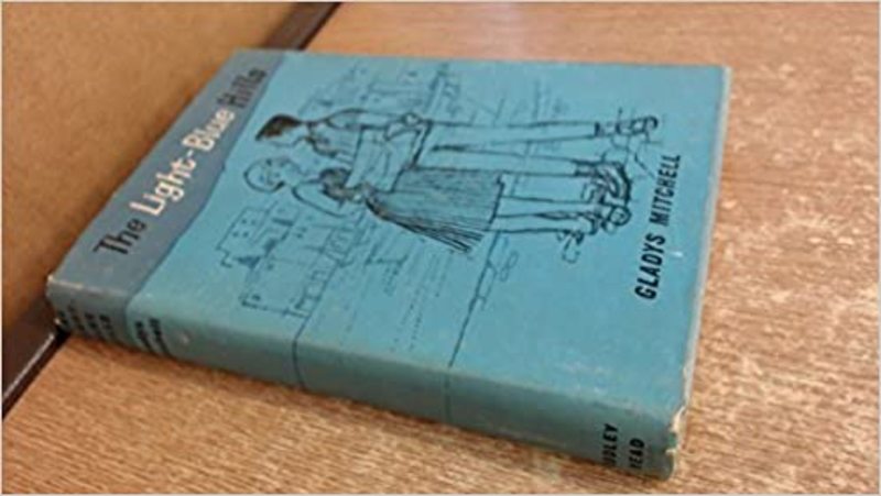 Book cover for "The Light Blue Hills" by Gladys Mitchell