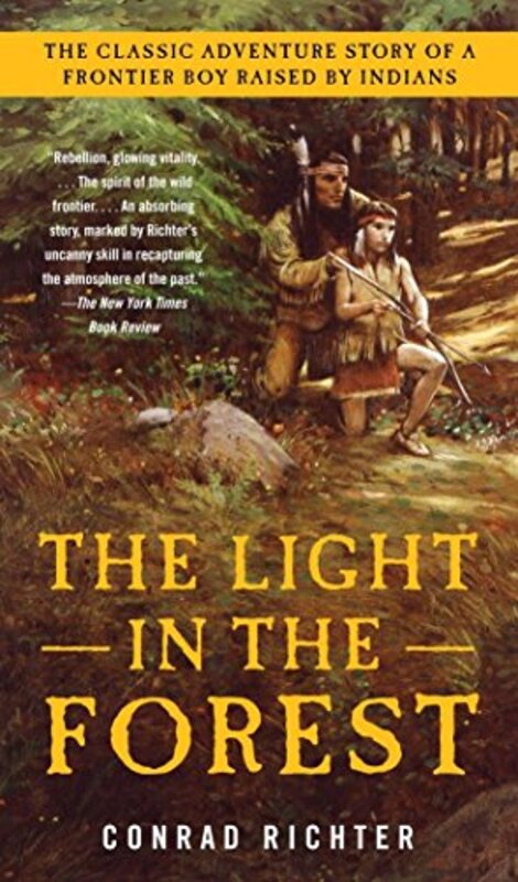 Book cover for "The Light in the Forest" by Conrad Richter