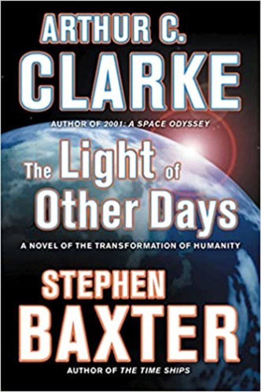 Book cover for "The Light of Other Days" by Arthur C. Clarke