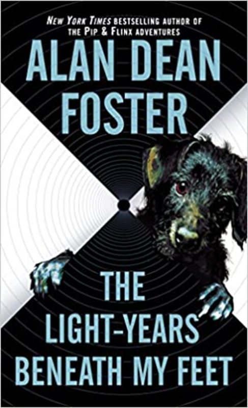 Book cover for "The Light-Years Beneath My Feet" by Alan Dean Foster