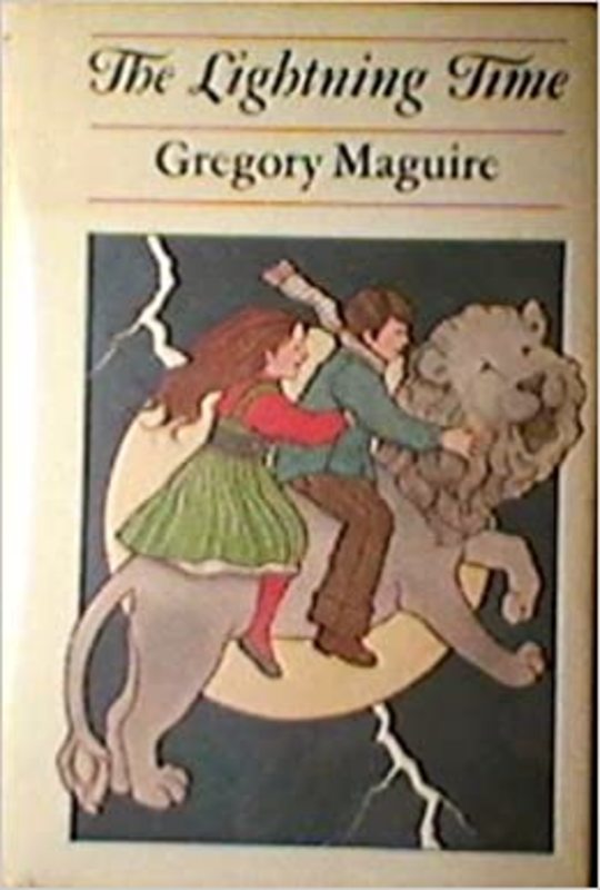 Book cover for "The Lightning Time" by Gregory Maguire