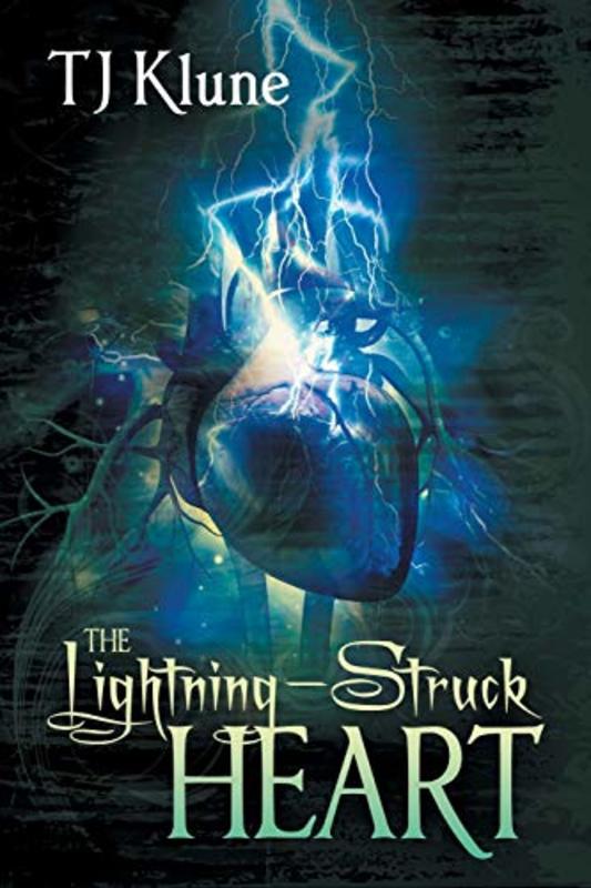 Book cover for "The Lightning-Struck Heart" by TJ Klune