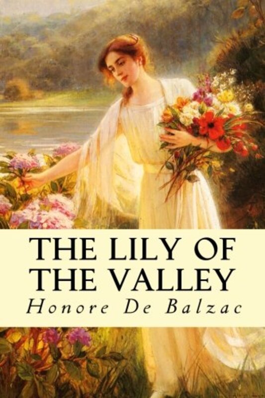 Book cover for "The Lily of the Valley" by Honore de Balzac
