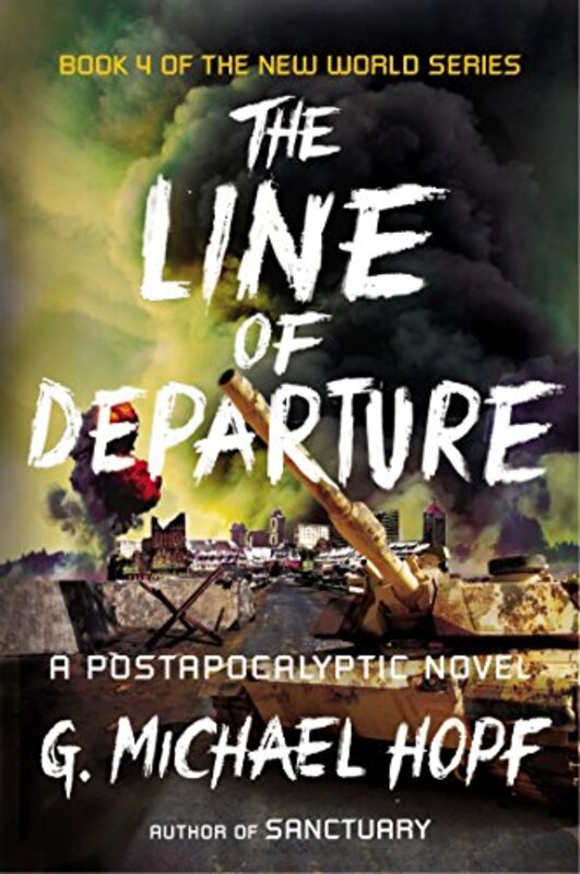 Book cover for "The Line of Departure" by G Michael Hopf