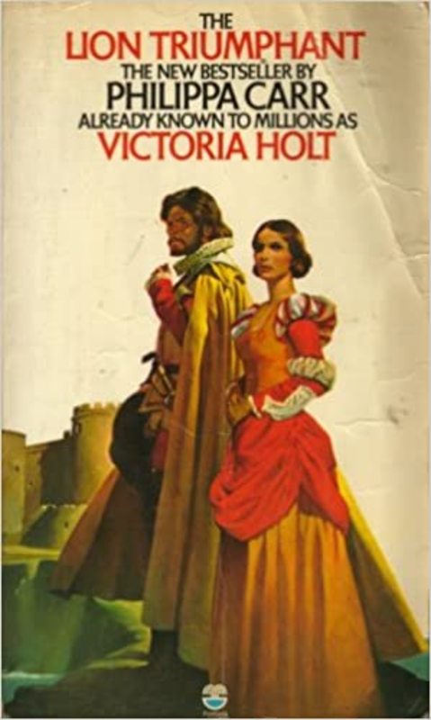 Book cover for "The Lion Triumphant" by Victoria Holt