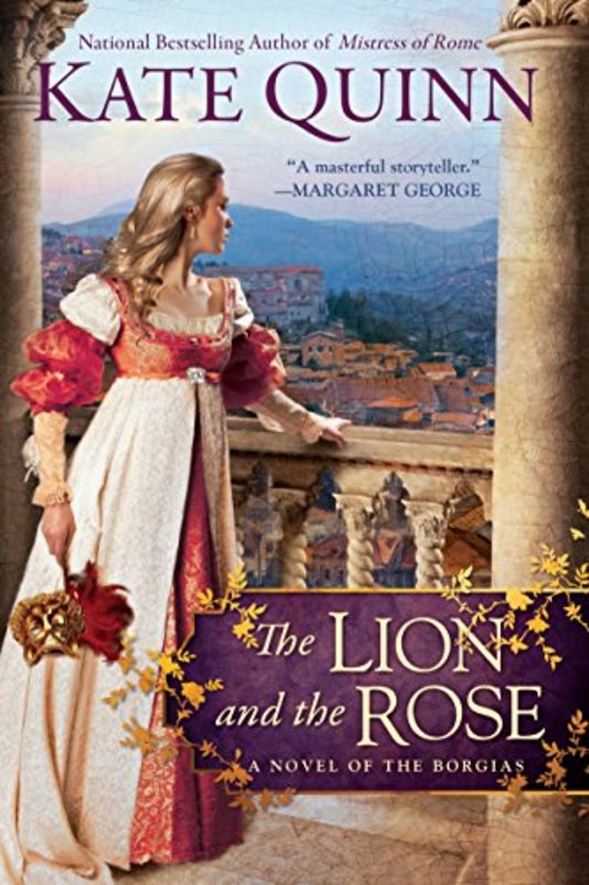 Book cover for "The Lion and the Rose" by Kate Quinn