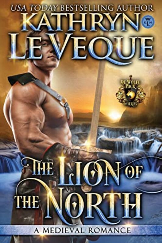 Book cover for "The Lion of the North" by Kathryn Le Veque
