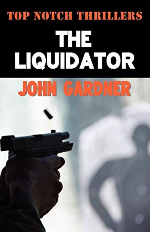 Book cover for "The Liquidator" by John Gardner