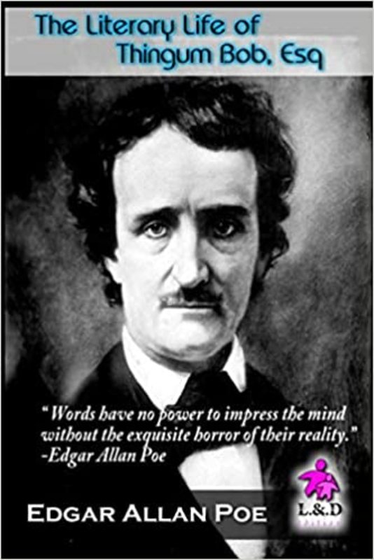 Book cover for "The Literary Life of Thingum Bob, Esq" by Edgar Allan Poe