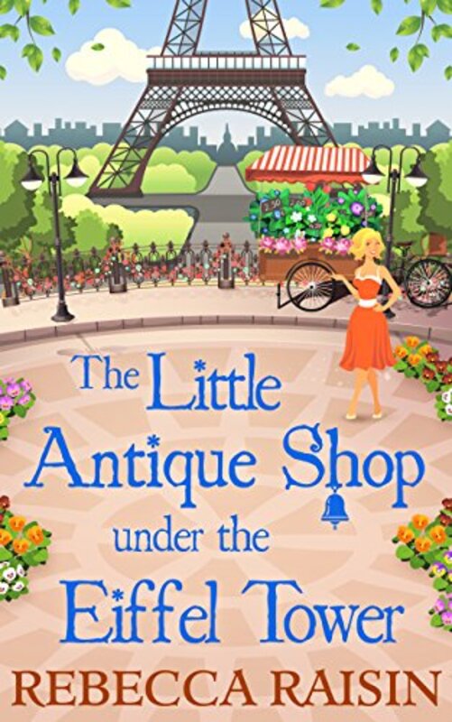 Book cover for "The Little Antique Shop under the Eiffel Tower" by Rebecca Raisin