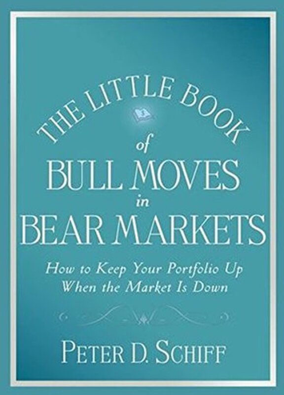Book cover for "The Little Book of Bull Moves in Bear Markets"