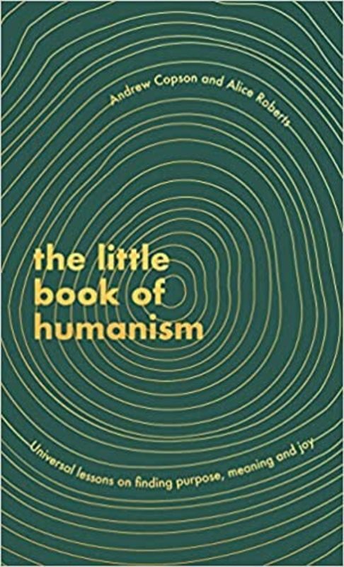 Book cover for "The Little Book of Humanism" by Alice Roberts