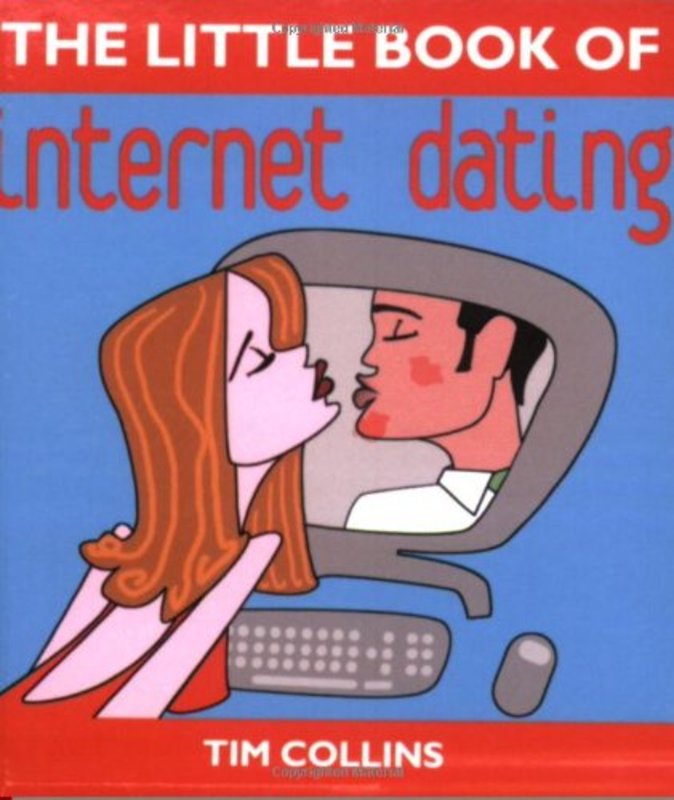 Book cover for "The Little Book of Internet Dating" by Tim Collins