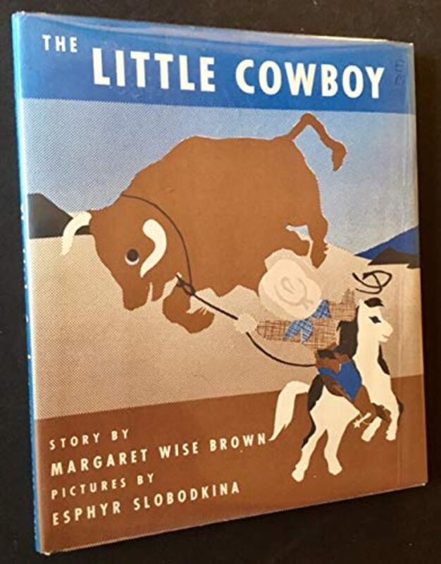 Book cover for "The Little Cowboy" by Margaret Wise Brown