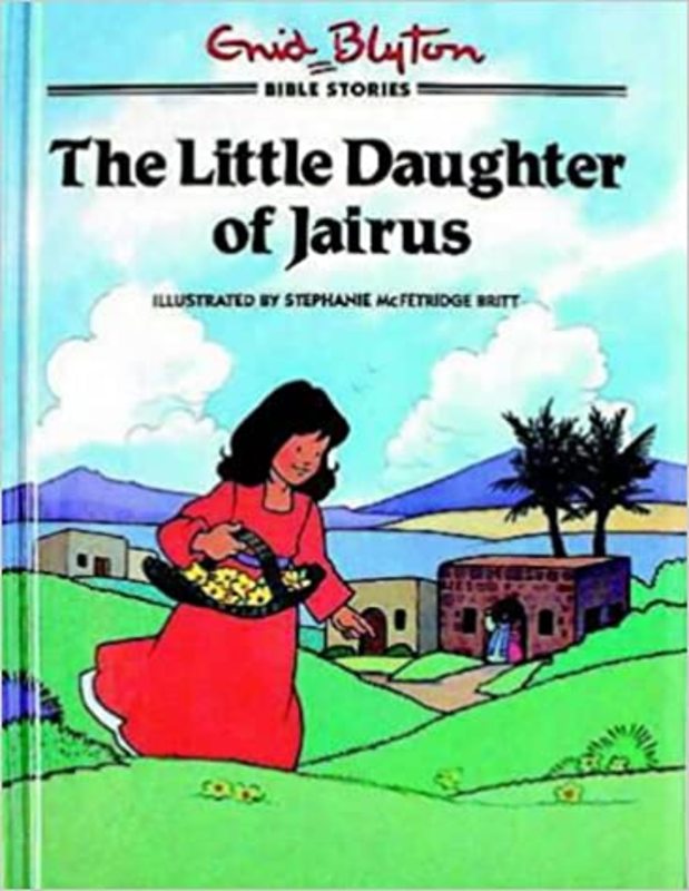 Book cover for "The Little Daughter Of Jairus" by Enid Blyton