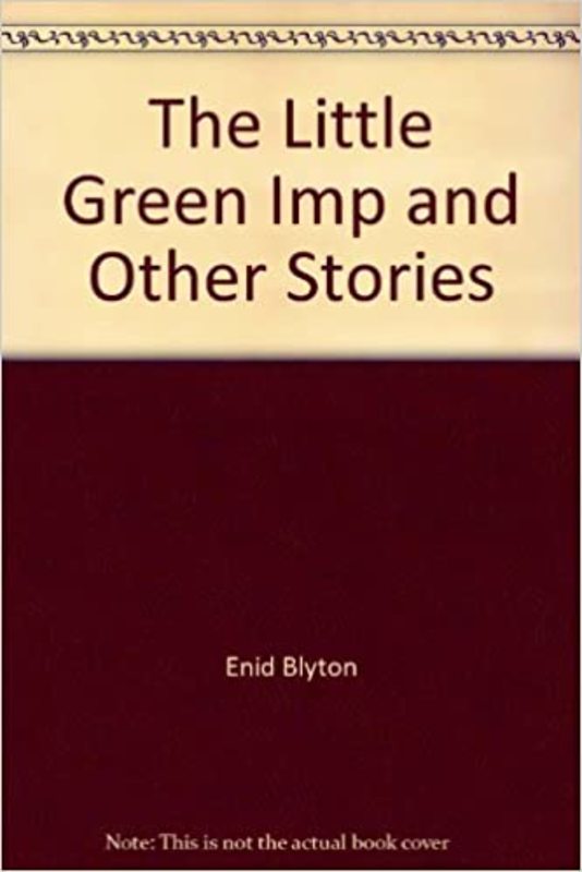 Book cover for "The Little Green Imp and Other Stories" by Enid Blyton