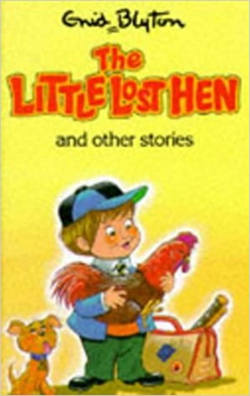 Book cover for "The Little Lost Hen And Other Stories" by Enid Blyton