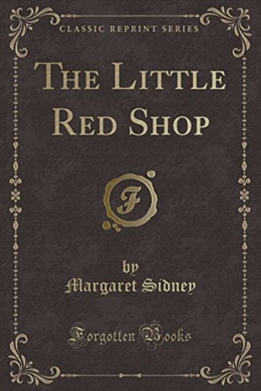Book cover for "The Little Red Shop" by Margaret Sidney