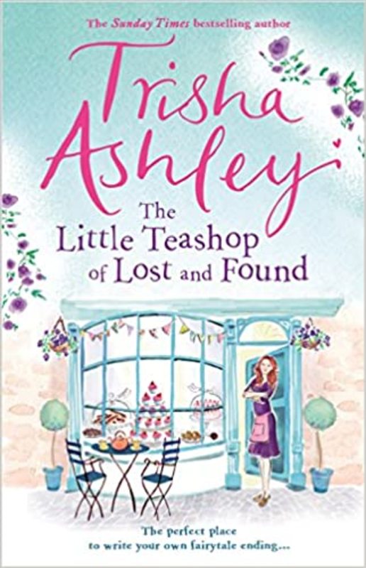 Book cover for "The Little Teashop of Lost and Found" by Trisha Ashley