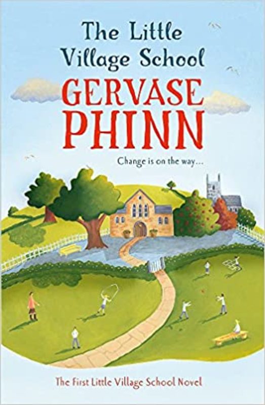 Book cover for "The Little Village School" by Gervase Phinn