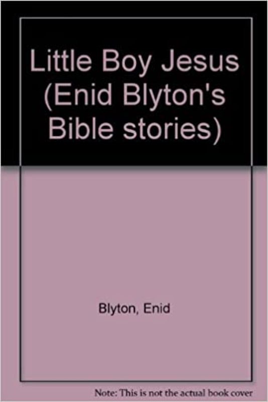 Book cover for "The Little boy Jesus" by Enid Blyton