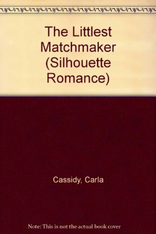 Book cover for "The Littlest Matchmaker" by Carla Cassidy