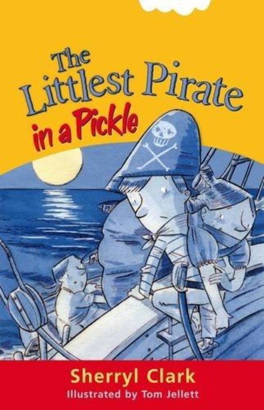 Book cover for "The Littlest Pirate In A Pickle" by Sherryl Clark