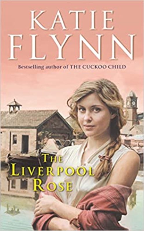 Book cover for "The Liverpool Rose" by Katie Flynn