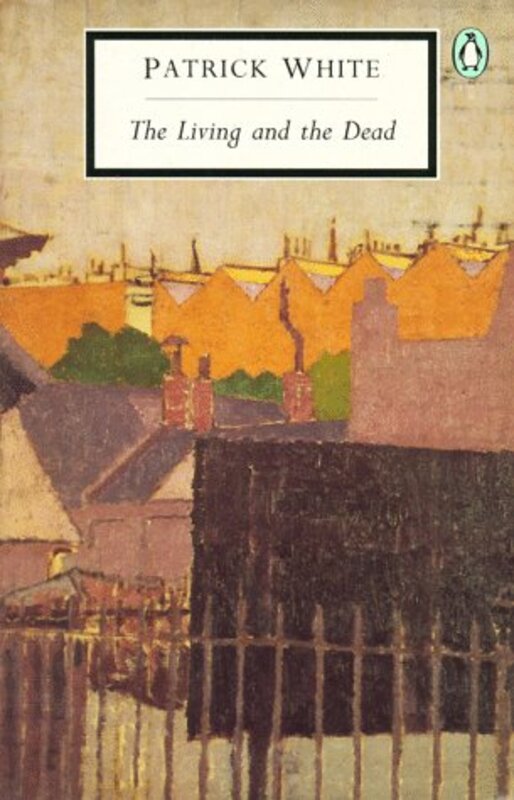 Book cover for "The Living and the Dead" by Patrick White