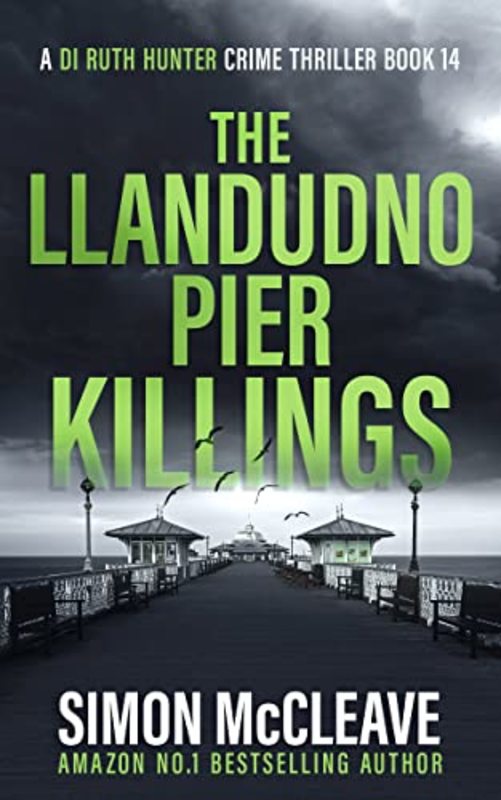 Book cover for "The Llandudno Pier Killings" by Simon McCleave