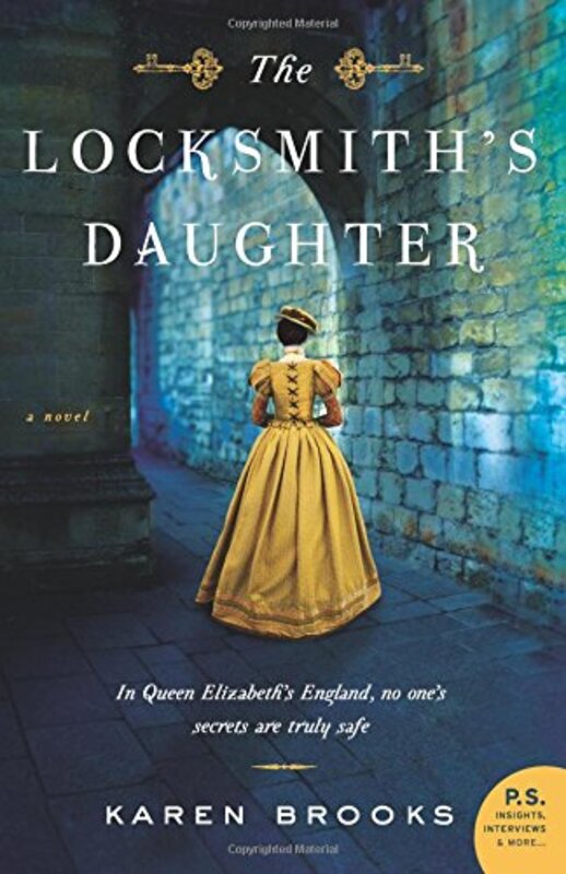 Book cover for "The Locksmith's Daughter" by Karen Brooks