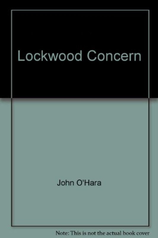 Book cover for "The Lockwood Concern" by John O'Hara