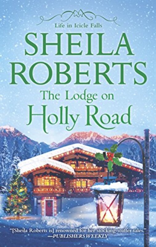 Book cover for "The Lodge on Holly Road" by Sheila Roberts