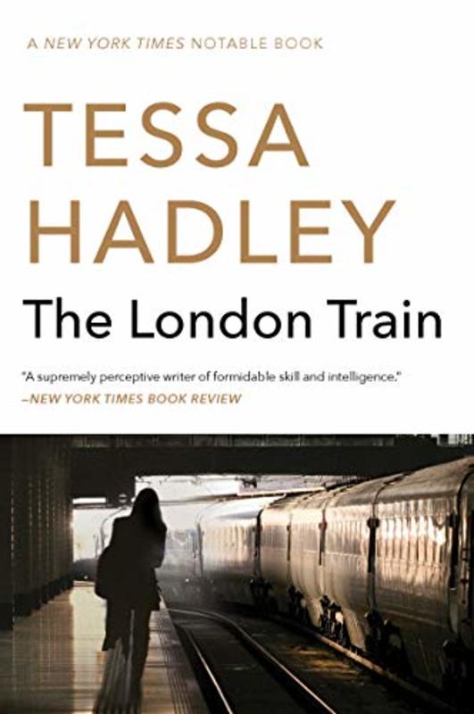 Book cover for "The London Train" by Tessa Hadley