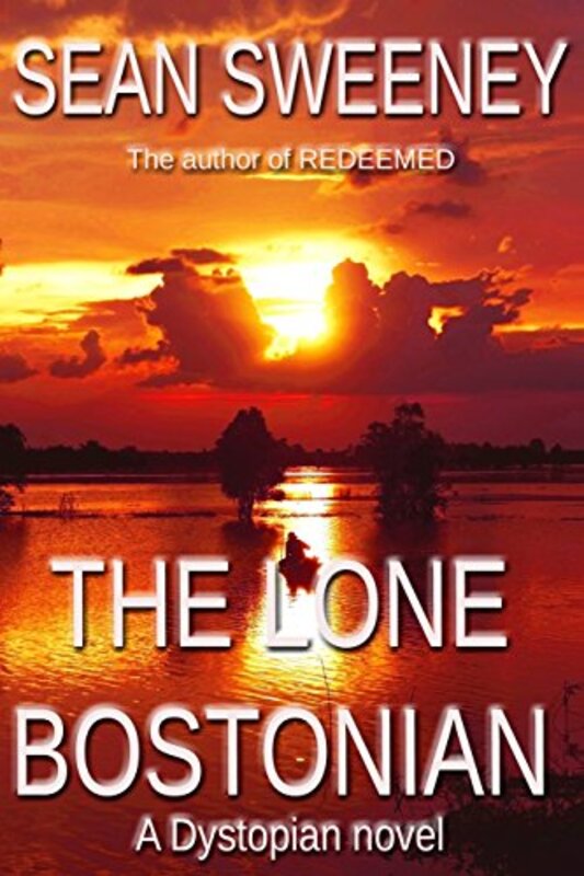 Book cover for "The Lone Bostonian" by Sean Sweeney