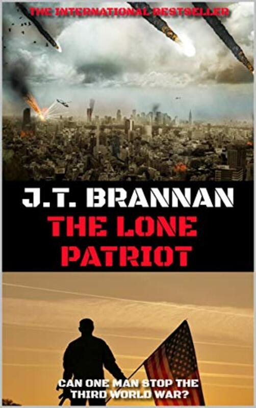 Book cover for "The Lone Patriot" by JT Brannan