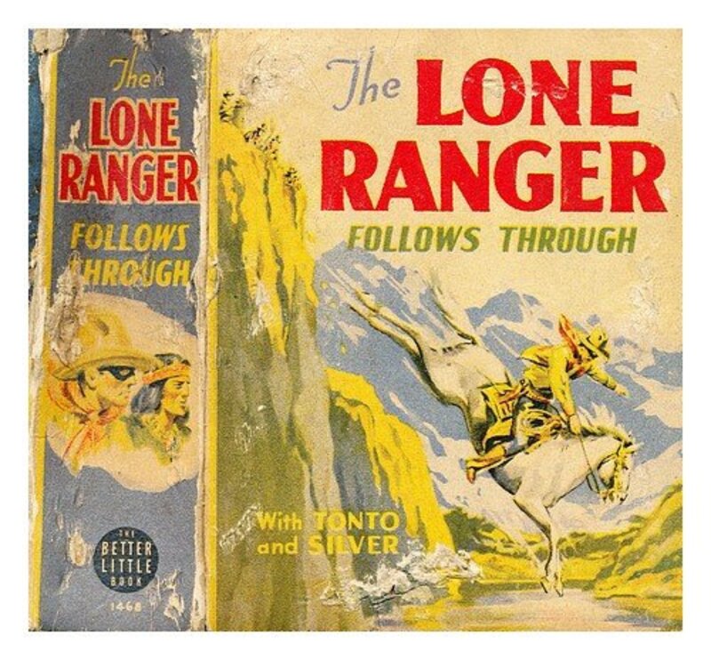 Book cover for "The Lone Ranger Follows Through" by Fran Striker
