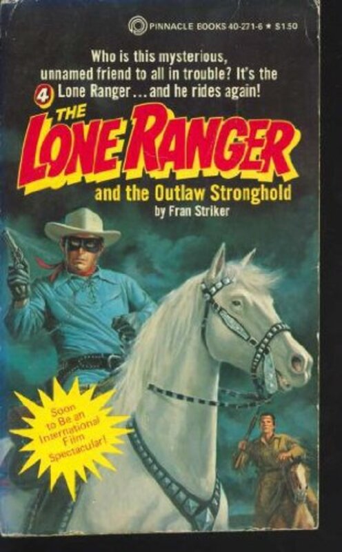 Book cover for "The Lone Ranger and the Outlaw Stronghold" by Fran Striker