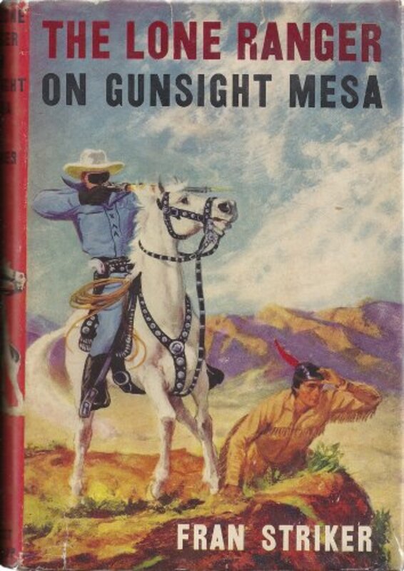 Book cover for "The Lone Ranger on Gunsight Mesa" by Fran Striker