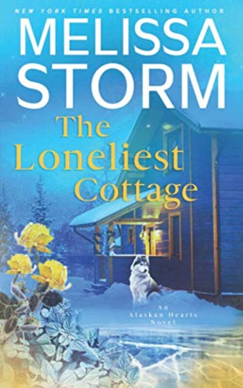Book cover for "The Loneliest Cottage" by Melissa Storm
