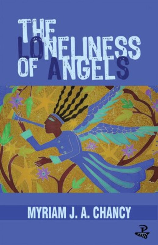 Book cover for "The Loneliness of Angels" by Myriam J A Chancy