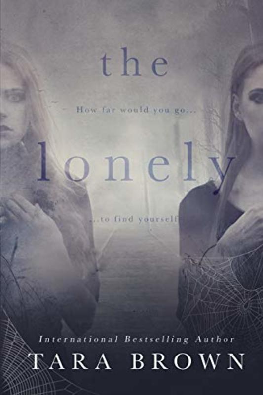 Book cover for "The Lonely" by Tara Brown