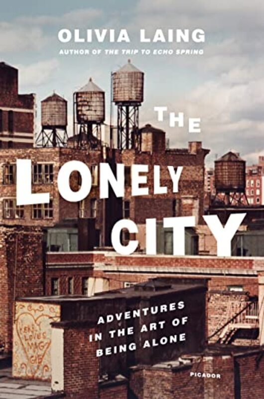 Book cover for "The Lonely City" by Olivia Laing