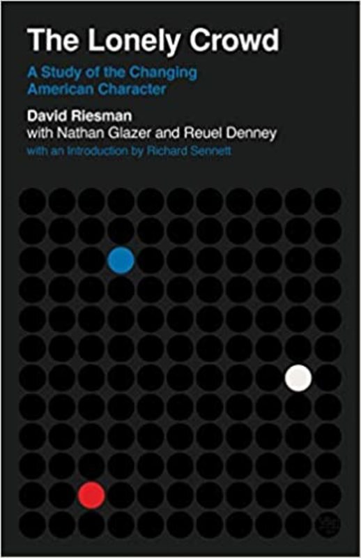 Book cover for "The Lonely Crowd" by David Riesman