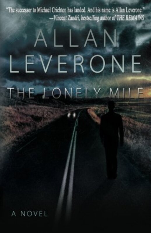 Book cover for "The Lonely Mile" by Allan Leverone