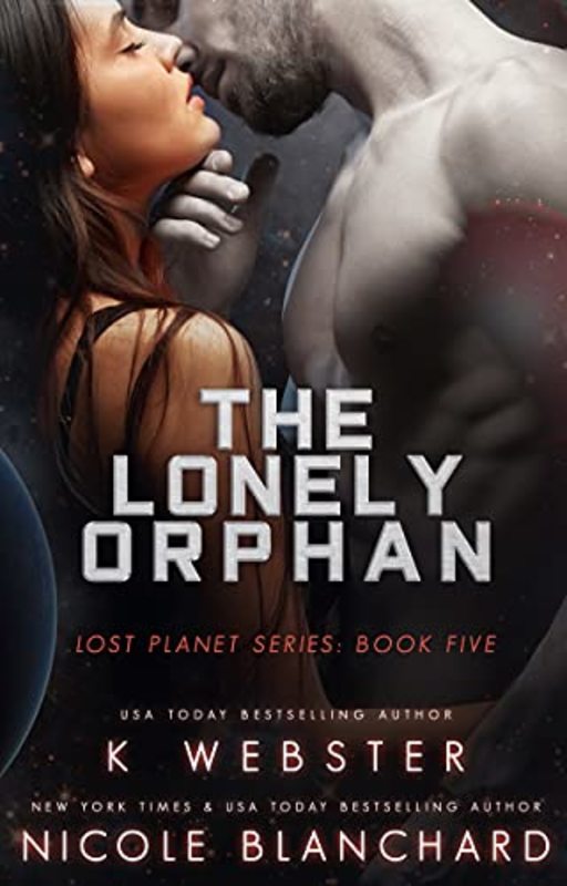 Book cover for "The Lonely Orphan" by K. Webster
